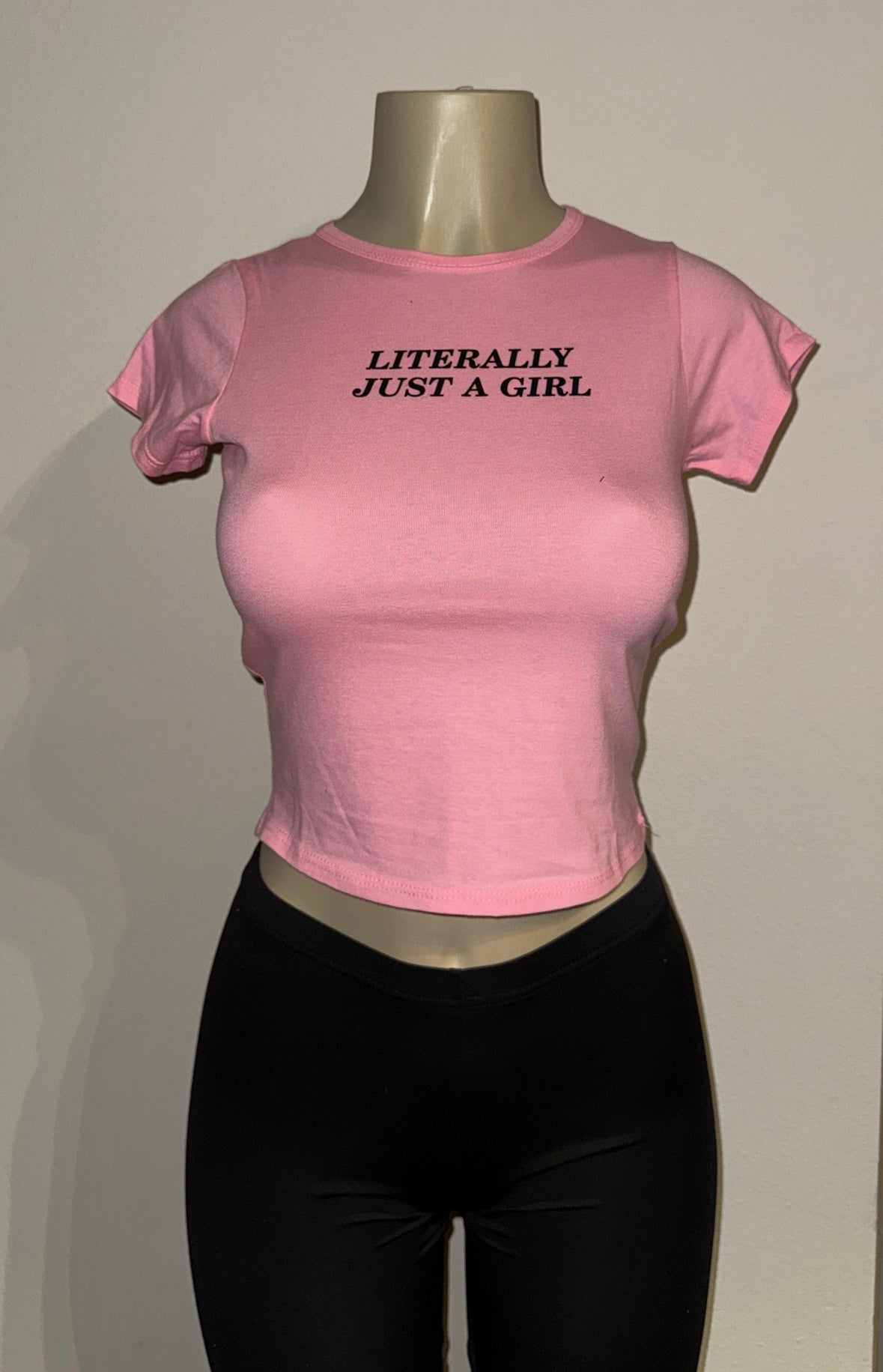 LITERALLY JUST A GIRL TOP